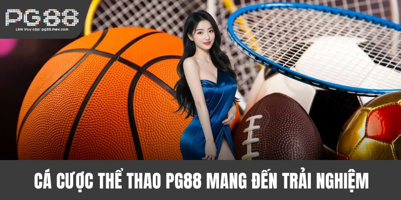 Cá cược thể thao PG88